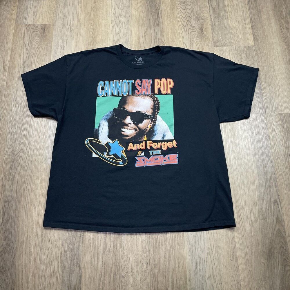 Pop Smoke Shirt Mens 3XL Black Cannot Say Pop And Forget The Smoke Rap Tee 2023